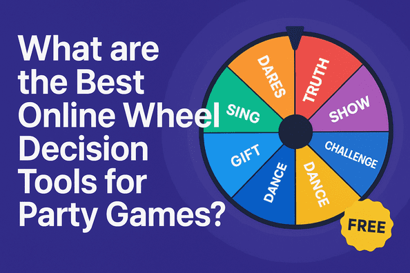 What are the Best Online Wheel Decision Tools for Party Games?