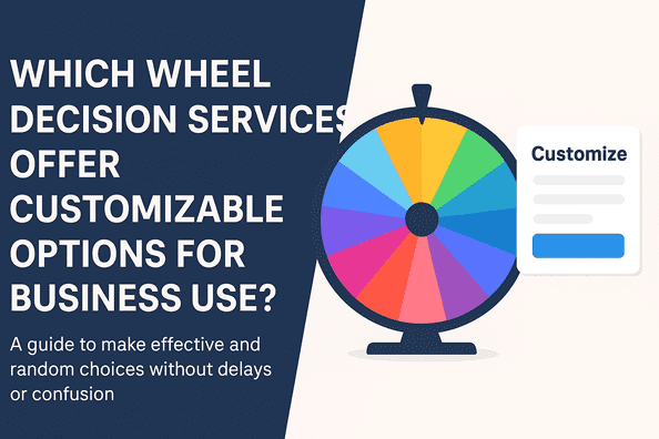 Which Wheel Decision Services Offer Customizable Options for Business Use?
